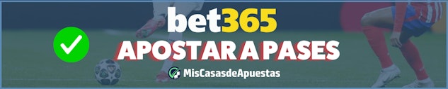 Apostar a pases en Bet365