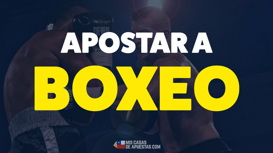 Apuestas boxeo Chile
