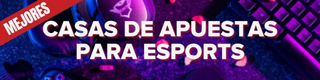 Banner Casas de apuestas para esports en mexico