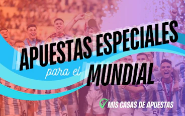 Apuestas especiales Mundial Argentina 3