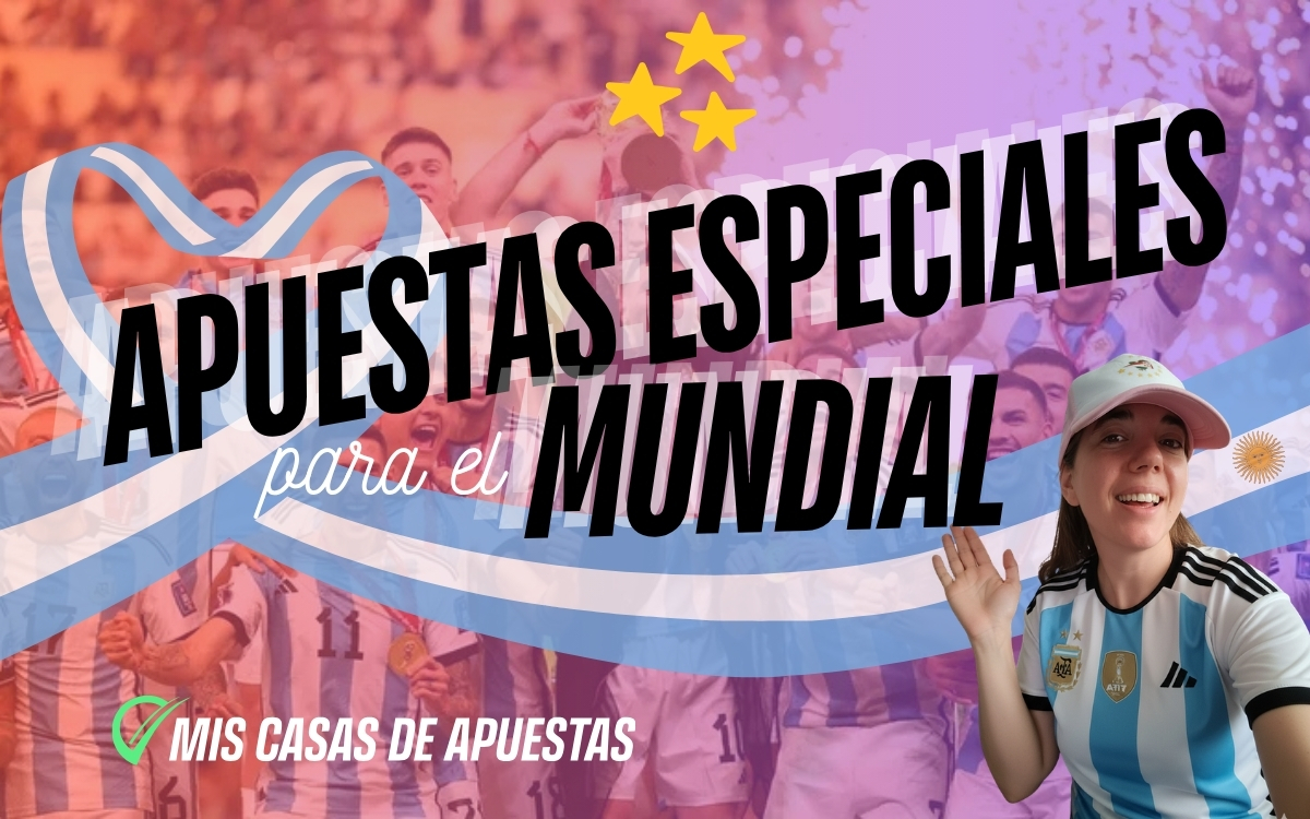Apuestas especiales Mundial Argentina 3