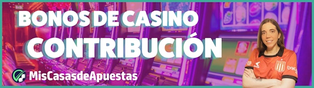 Contribucion bonos de casino banner Argentina