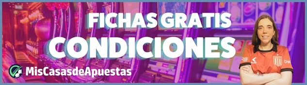 Fichas gratis condiciones banner Argentina