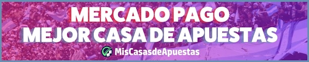Mejor casa de apuestas Mercado Pago banner Argentina
