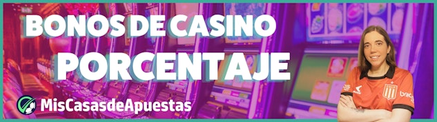 Porcentaje bonos de casino banner Argentina