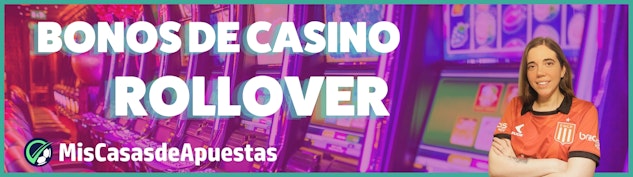 Rollover bonos de casino banner Argentina