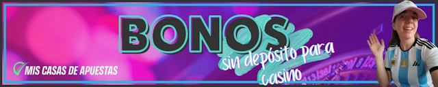Bonos sin deposito casino banner Argentina1