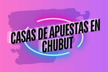 Casas de apuestas en Chubut banner Argentina