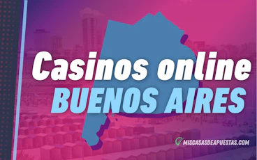 Casinos online Buenos Aires