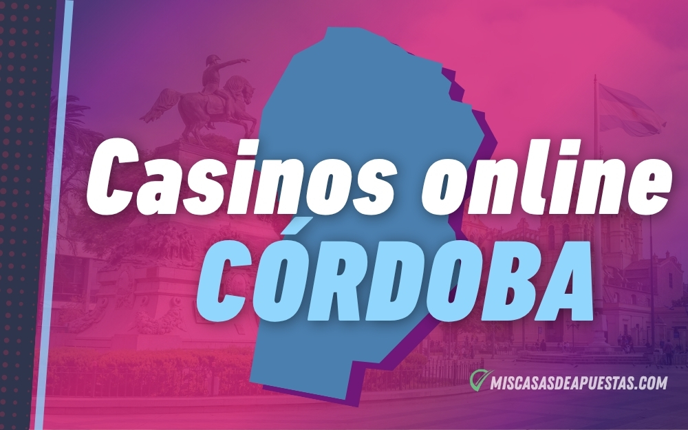 Casinos online Cordoba