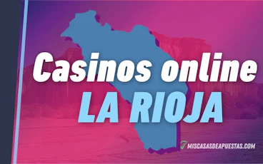 Casinos online La Rioja