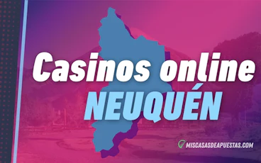 Casinos online Neuquen