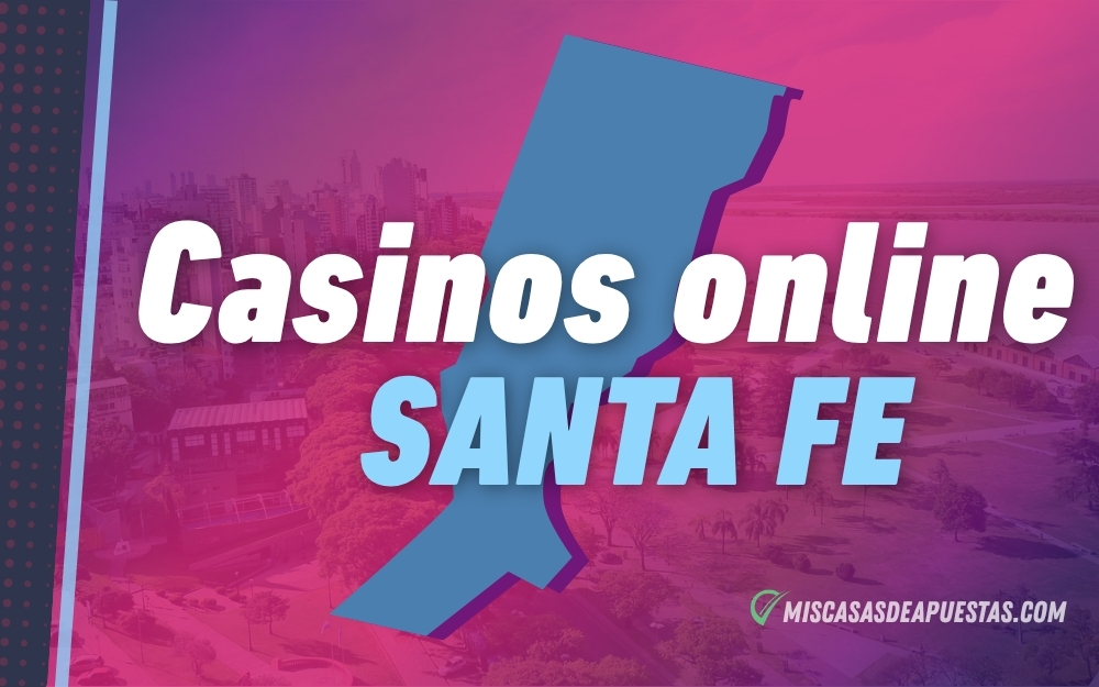 Casinos online Santa Fe