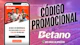Codigo promocional Betano
