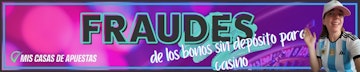 Fraudes sin deposito casinos banner Argentina1