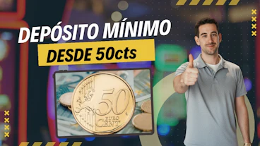 Deposito minimo desde 50cent
