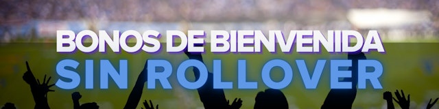 Banner 7 bonos de bienvenida sin rollover