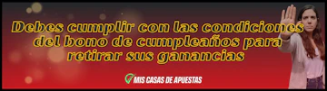 Bonos de cumpleanos condiciones 2 banner Peru