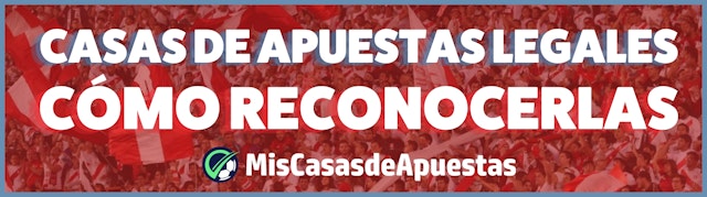 Casas de apuestas legales reconocerlas banner Peru