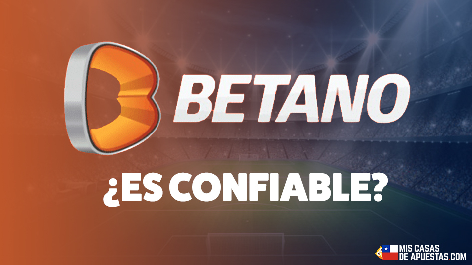 Betano es confiable en Chile