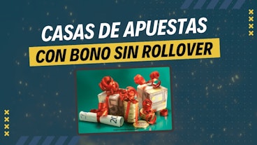 Casas de apuestas con bono sin rollover Colombia