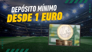 Casas de apuestas con deposito 1 eur