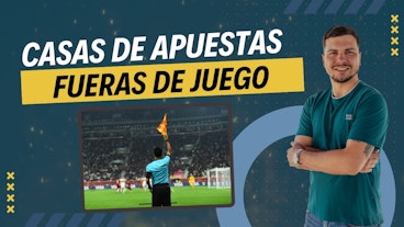 Casas de apuestas con fueras de juego