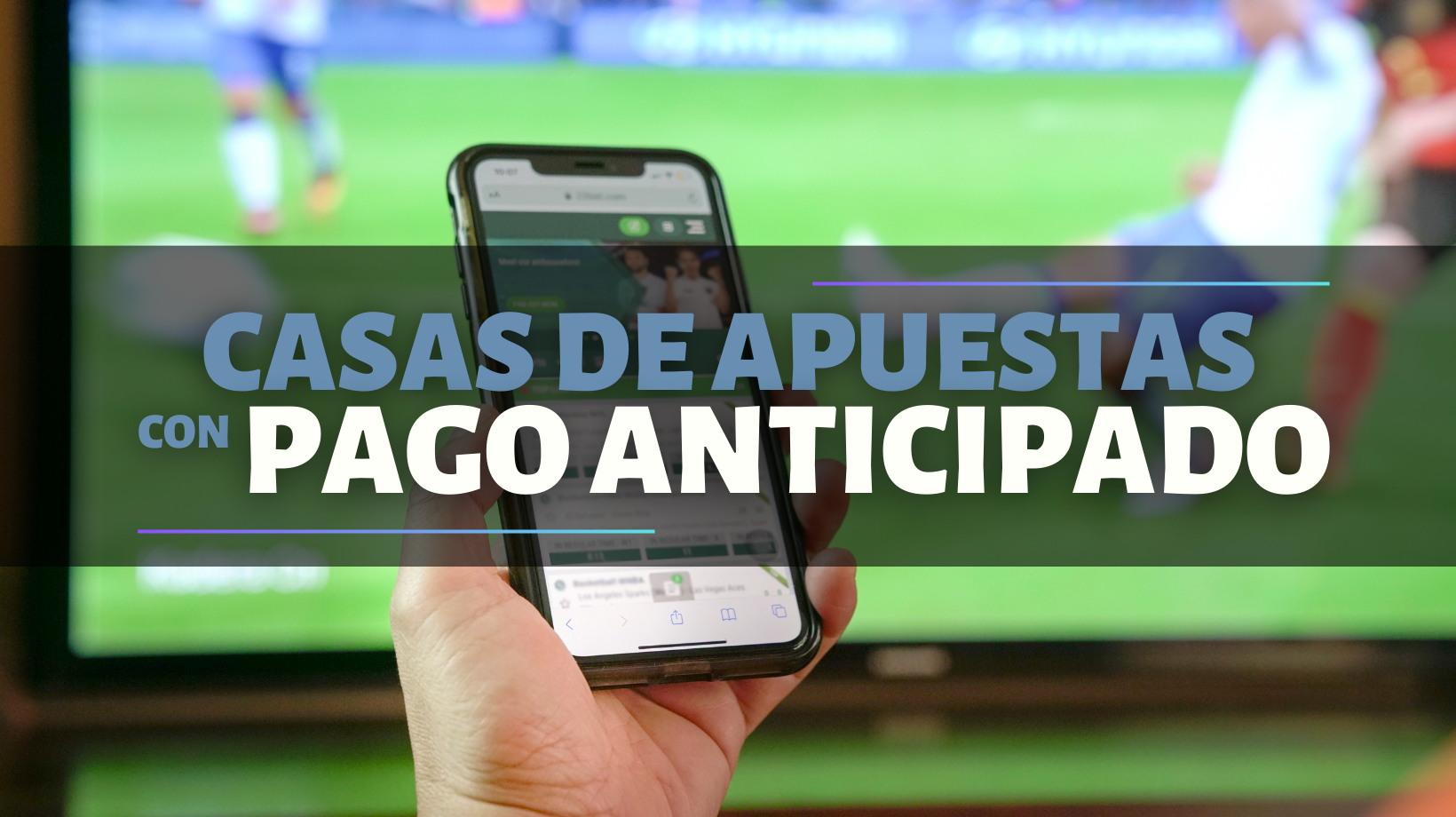 Casas de apuestas con pago anticipado