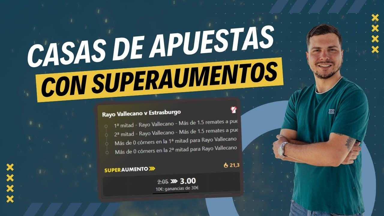 Casas de apuestas con superaumentos
