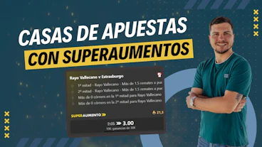 Casas de apuestas con superaumentos
