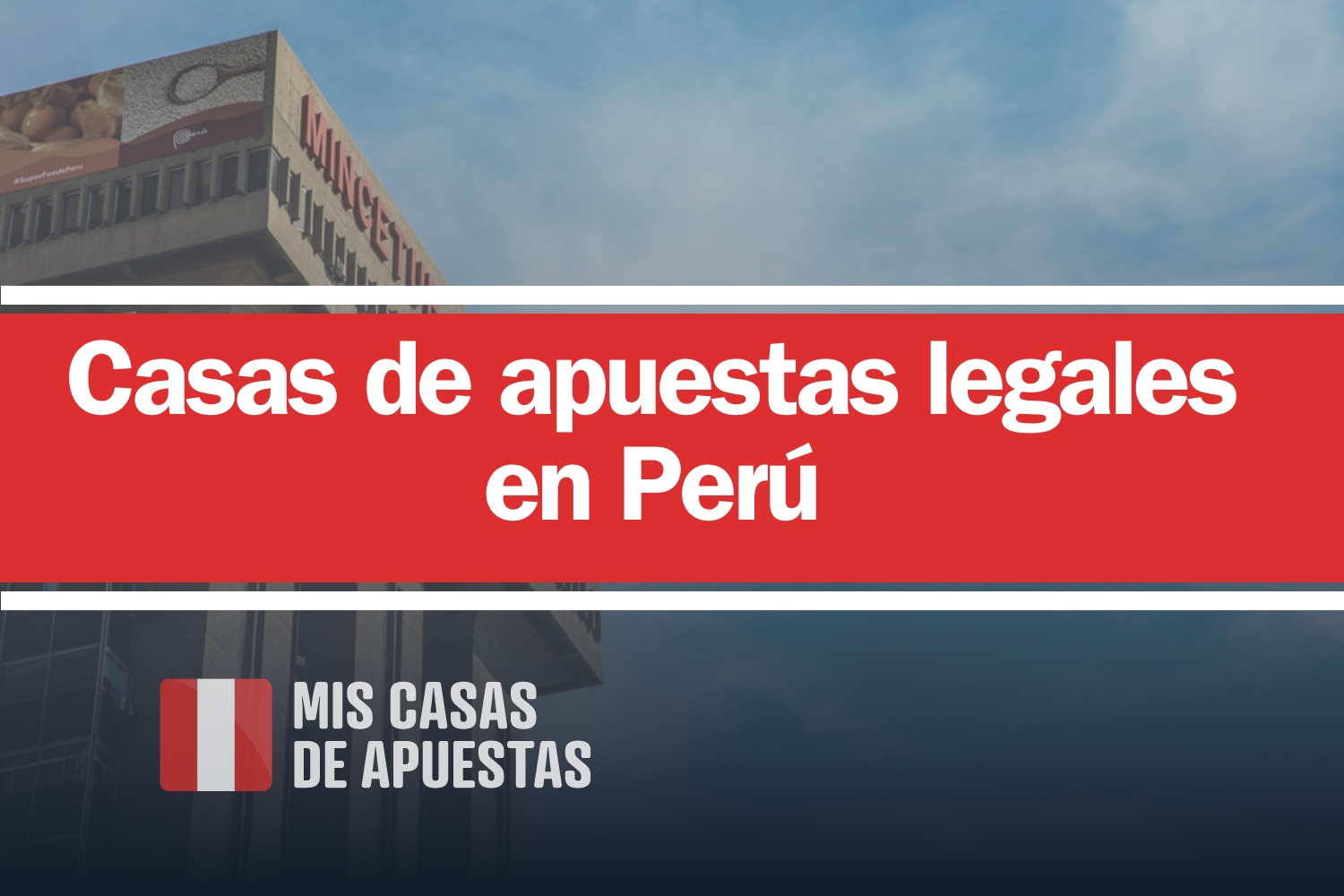 Casas de apuestas legales articulo Peru
