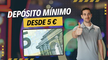 Casinos deposito minimo 5 euros