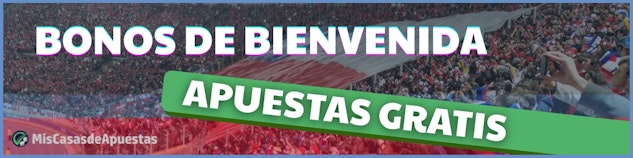 Bonos de bienvenida chile apuestas gratis
