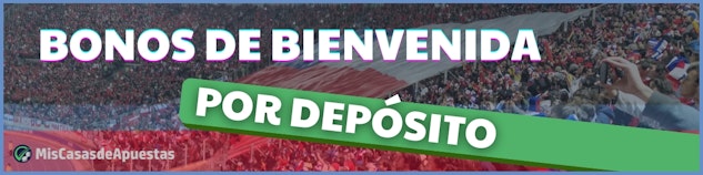 Bonos de bienvenida chile por deposito