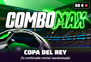 Combo Max en la Copa del Rey