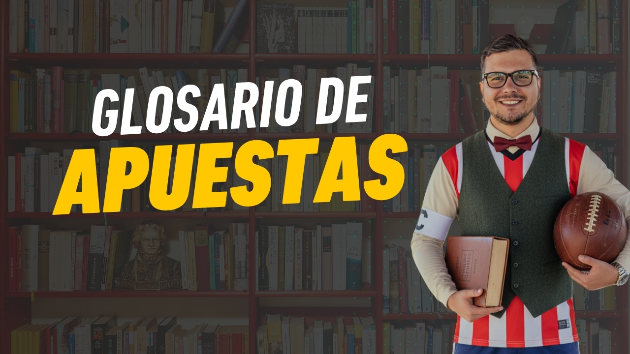 Glosario de apuestas deportivas
