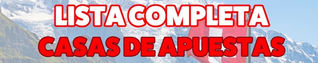 Lista casas de apuestas en Suiza