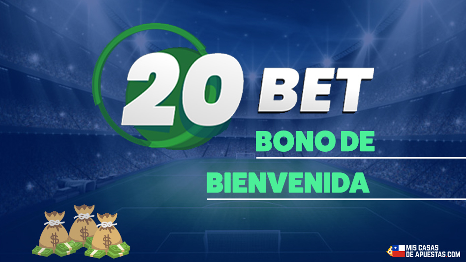 Reclamar el 20 Bet bono de bienvenida