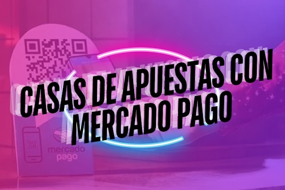 Casas de apuestas con Mercado Pago teaser