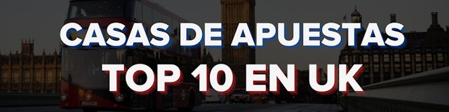 Top 10 casas de apuestas UK