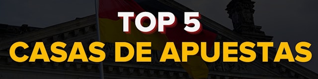 Top 5 Casas de Apuestas en Alemania