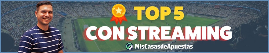 Top5 casas de apuestas con streaming