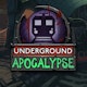 Underground Apocalypse