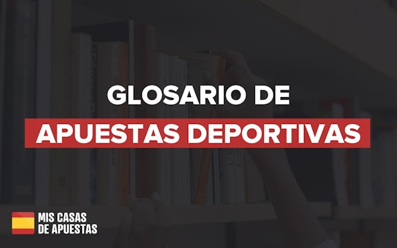 Glosario de apuestas deportivas