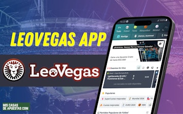 Leovegas españa aplicación de apuestas