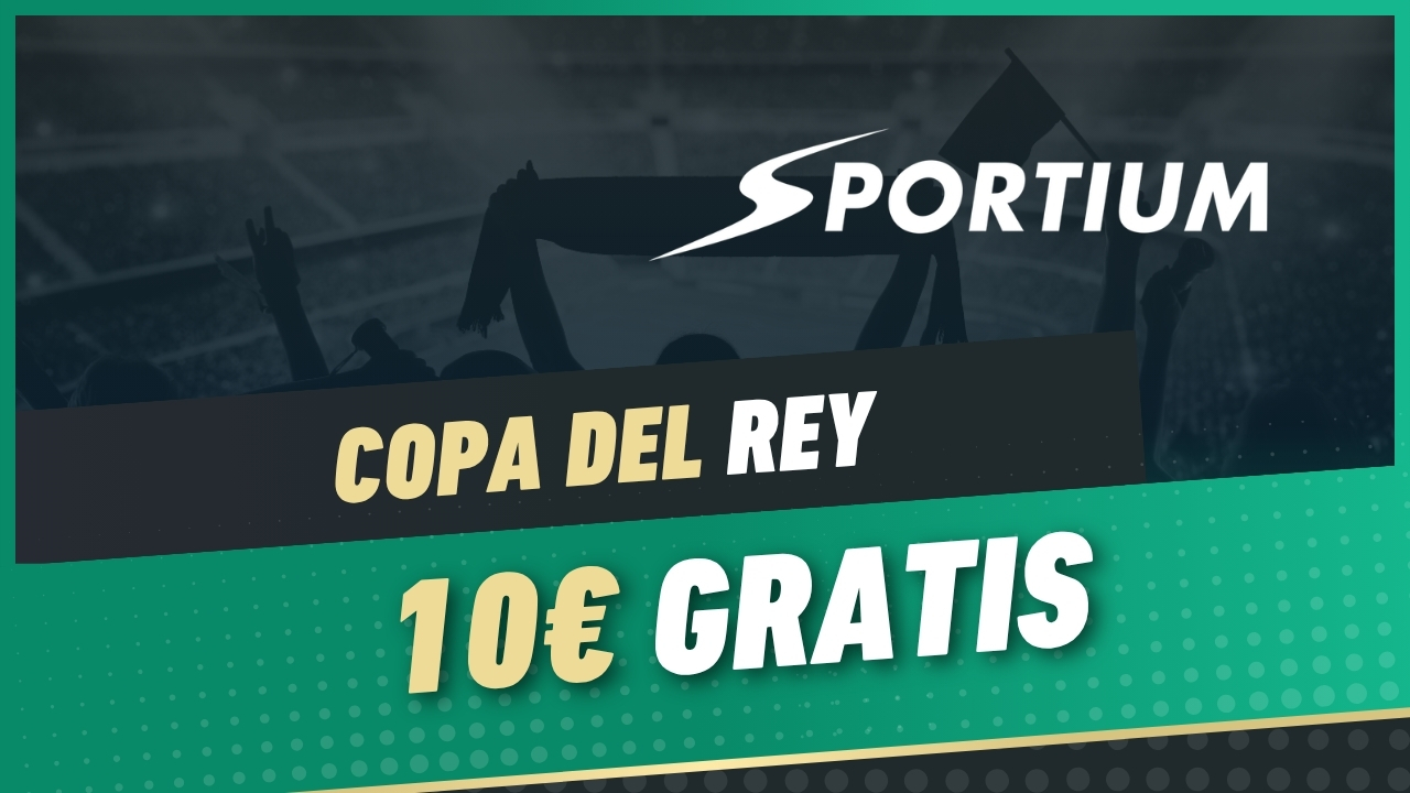 Sportium promo copa del rey